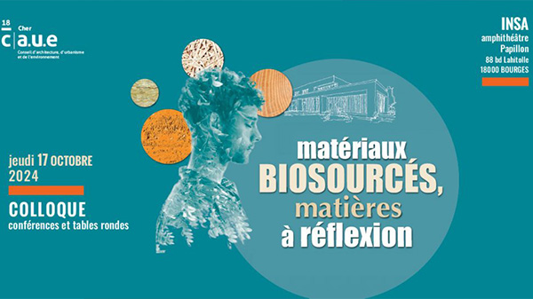 colloque-materiaux-biosources-caue-du-cher-bourges-octobre-2024-fibois-centre-val-de-loire-fanny-flamermont