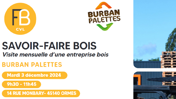 savoir-faire-bois-fibois-visite-burban-palettes-decembre-2024