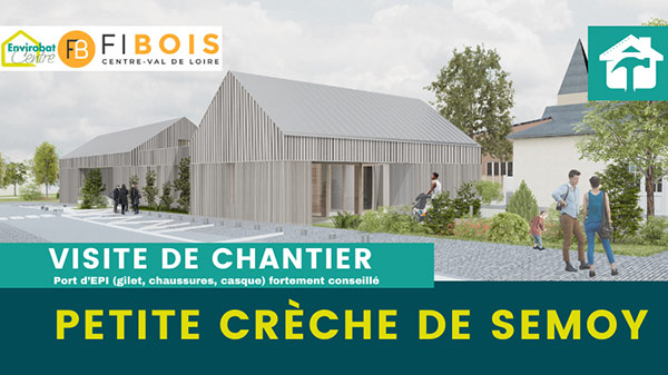 visite-chantier-creche-semoy-novembre-2024-envirobat-fibois